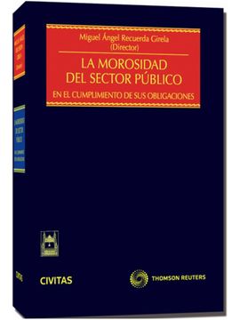 portada La Morosidad del Sector Público: En el Cumplimiento de sus Obligaciones