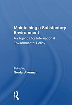 portada Maintaining a Satisfactory Environment: An Agenda for International Environmental Policy (en Inglés)