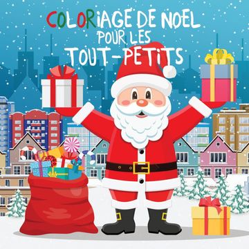 portada Coloriage de Noël Pour les Tout-Petits: Livres à Colorier Pour les Enfants de 2 à 4 Ans, de 4 à 8Ans: 11 (Livres de Coloriage Pour Enfants)