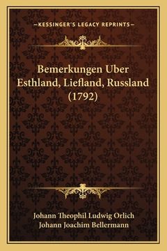 portada Bemerkungen Uber Esthland, Liefland, Russland (1792) (in German)