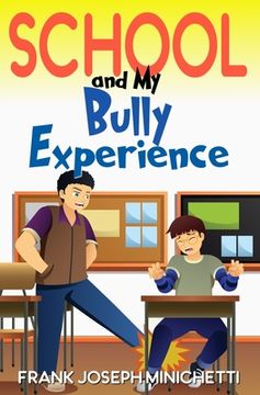 portada School and My Bully Experience (en Inglés)
