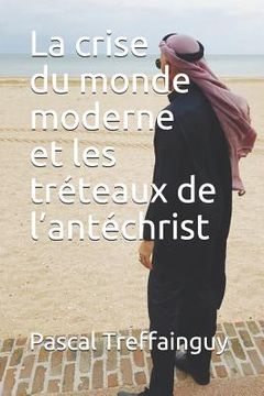 portada La Crise Du Monde Moderne Et Les Tr (in French)