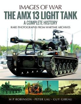 portada The amx 13 Light Tank: A Complete History (Images of War) (in English)