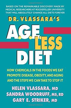 portada Dr. Vlassara's AGE-Less Diet: How a Chemical in the Foods We Eat Promotes Disease, Obesity, and Aging and the Steps We Can Take to Stop It
