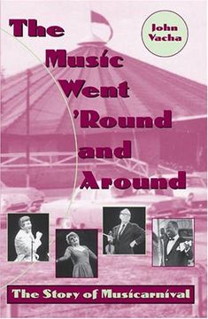 portada The Music Went 'round and Around: The Story of Musicarnival (Cleveland Theatre) (en Inglés)