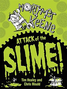 portada Attack of the Slime (Mortimer Keene)
