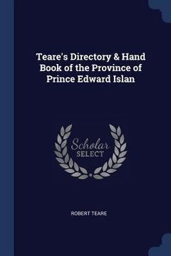 portada Teare's Directory & Hand Book of the Province of Prince Edward Islan (in English)