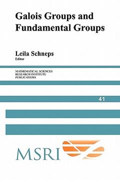 portada Galois Groups and Fundamental Groups Paperback (Mathematical Sciences Research Institute Publications) (in English)