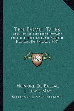 portada ten droll tales: making up the first decade of the droll tales of master honomaking up the first decade of the droll tales of master ho (en Inglés)