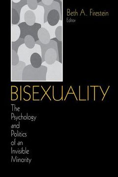 portada bisexuality: the psychology and politics of an invisible minority (en Inglés)