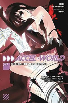 portada Accel World, Vol. 9 (light novel): The Seven-Thousand-Year Prayer