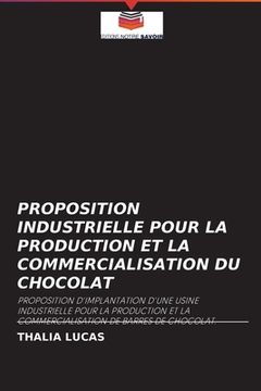 portada Proposition Industrielle Pour La Production Et La Commercialisation Du Chocolat (en Francés)
