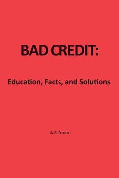 portada Bad Credit: Education, Facts, and Solutions (en Inglés)