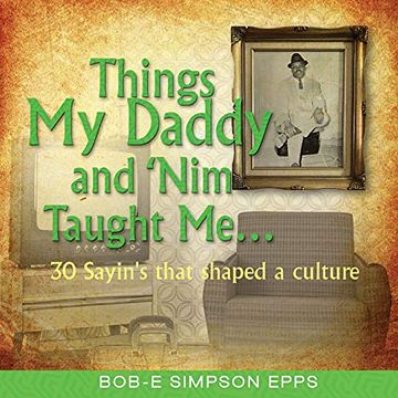 portada Things my Daddy and nim Taught me (en Inglés)