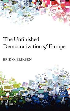 portada The Unfinished Democratization of Europe (en Inglés)