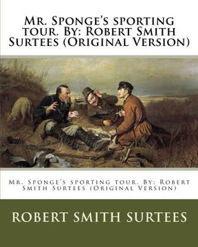 portada Mr. Sponge's sporting tour. By: Robert Smith Surtees (Original Version)