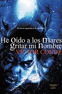 portada He Oído a los Mares Gritar mi Nombre (in Spanish)