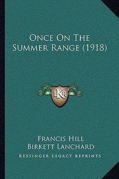 portada once on the summer range (1918) (en Inglés)