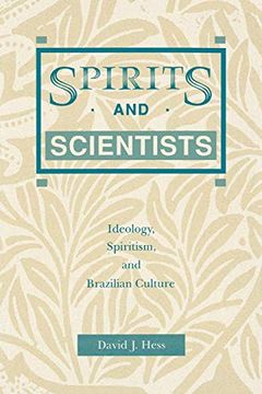 portada Spirits and Scientists: Ideology, Spiritism, and Brazilian Culture (en Inglés)