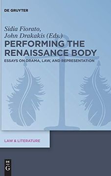 portada Performing the Renaissance Body: Essays on Drama, Law, and Representation (Law & Literature) (en Inglés)