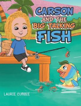 portada Carson and the Big Talking Fish (en Inglés)