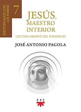 portada Jesús, Maestro Interior 7: Identificados con los Pobres (in Spanish)