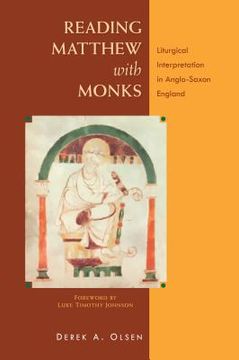 portada Reading Matthew with Monks: Liturgical Interpretation in Anglo-Saxon England (en Inglés)