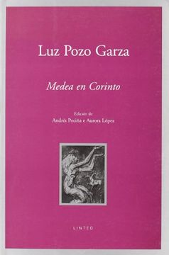 Libro Medea en Corinto De Luz Pozo Garza - Buscalibre
