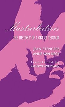 portada Masturbation: The History of a Great Terror (en Inglés)