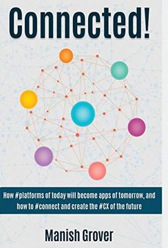 portada Connected! How #Platforms of Today Will Become Apps of Tomorrow (en Inglés)
