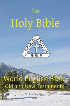 portada Holy Bible: World English Bible Old and New Testaments U. S. A. Spelling (en Inglés)