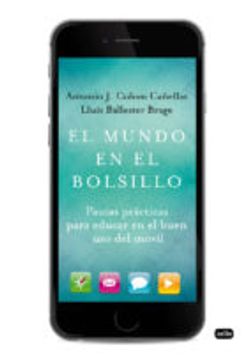 portada El Mundo en el Bolsillo: Pautas Práctica Para Educar en el Buen uso del Móvil (in Spanish)