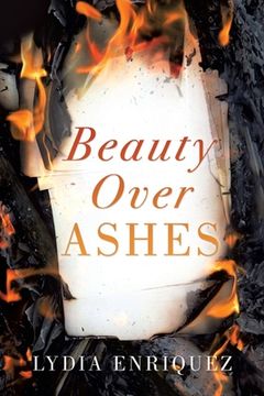 portada Beauty Over Ashes (en Inglés)