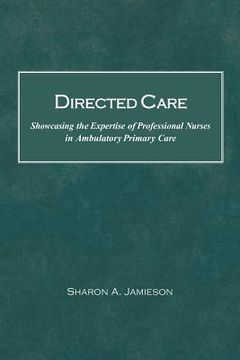 portada directed care: showcasing the expertise of professional nurses in ambulatory primary care (en Inglés)