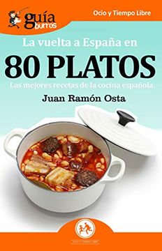 portada Guíaburros la Vuelta a España en 80 Platos: Las Mejores Recetas de la Cocina Española (in Spanish)