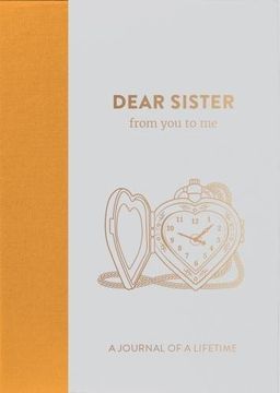 portada Dear Sister, from you to me: Timeless Edition (Journals of a Lifetime)