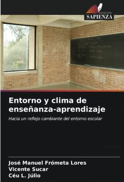 Entorno y Clima de Enseñanza-Aprendizaje