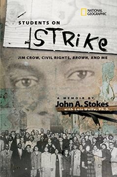 portada Students on Strike: Jim Crow, Civil Rights, Brown, and me (National Geographic-Memoirs) 