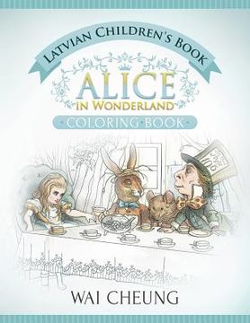 portada Latvian Children's Book: Alice in Wonderland (English and Latvian Edition) (en Inglés)