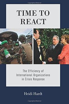 portada Time to React: The Efficiency of International Organizations in Crisis Response