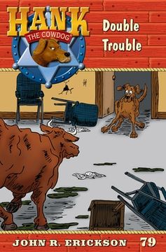 portada Double Trouble: Hank the Cowdog Book 79 (en Inglés)