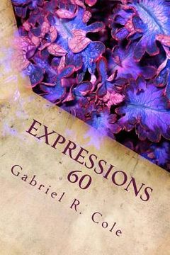 portada Expressions 60: Pros, Poems and Pieces of Me (en Inglés)