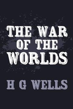 portada The War of the Worlds: Original and Unabridged (en Inglés)