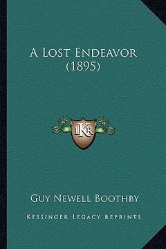 portada a lost endeavor (1895) (en Inglés)