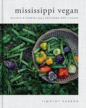 portada Mississippi Vegan: Recipes and Stories From a Southern Boy's Heart 