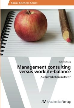 portada Management consulting versus worklife-balance: A contradiction in itself?