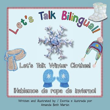 portada Let's Talk Winter Clothes!/¡Hablemos de ropa de invierno! (in English)