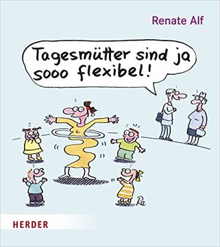 portada Tagesmütter Sind ja Sooo Flexibel! (en Alemán)