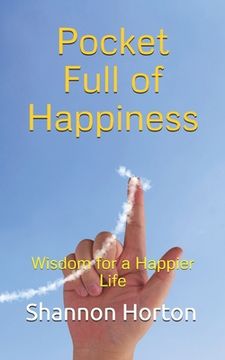 portada Pocket Full of Happiness: Wisdom for a Happier Life (en Inglés)