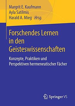 portada Forschendes Lernen in den Geisteswissenschaften: Konzepte, Praktiken und Perspektiven Hermeneutischer Fächer (en Alemán)